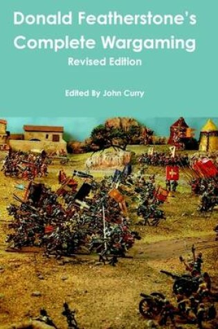Cover of Donald Featherstone's Complete Wargaming: Revised Edition