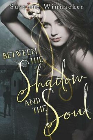 Cover of Between the Shadow and the Soul