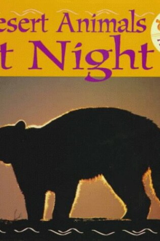 Cover of Desert Animals at Night