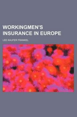 Cover of Workingmen's Insurance in Europe