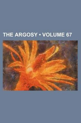 Cover of The Argosy (Volume 67)