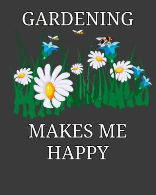 Book cover for Gardening Makes Me Happy