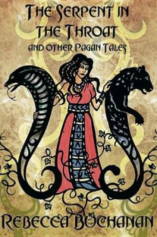 Cover of The Serpent in the Throat, and Other Pagan Tales (Epub)