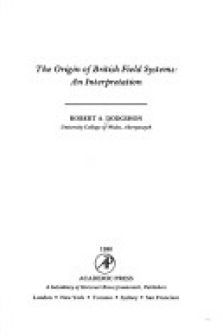 Cover of The Origin of British Field Systems