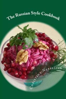 Book cover for The Russian Style Cookbook