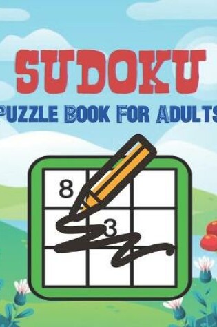 Cover of Sudoku Puzzle Book For Adults