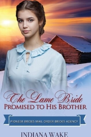 Cover of The Lame Bride Promised to His Brother