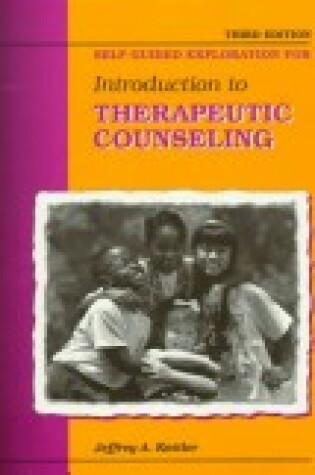 Cover of Self-Guided Exploration for Introduction to Therapeutic Counseling