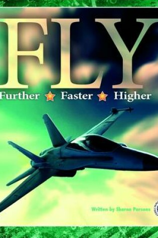 Cover of Fly Further, Fly Faster, Fly Higher