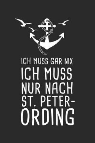 Cover of Ich Muss Gar Nix Ich Muss Nur Nach St. Peter-Ording