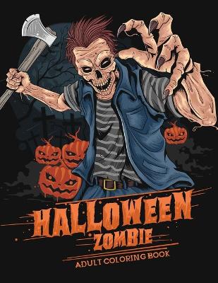Book cover for Halloween Zombie Adult Coloring Book
