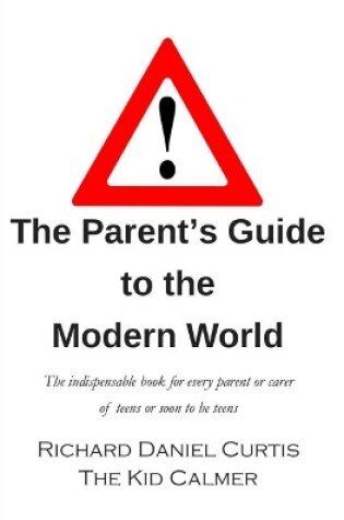 Cover of The Parent's Guide to the Modern World