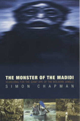 Cover of The Monster of the Madidi