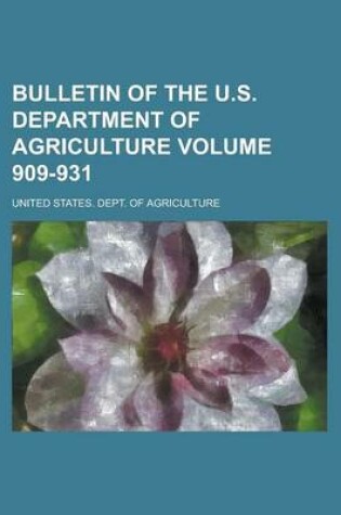 Cover of Bulletin of the U.S. Department of Agriculture Volume 909-931