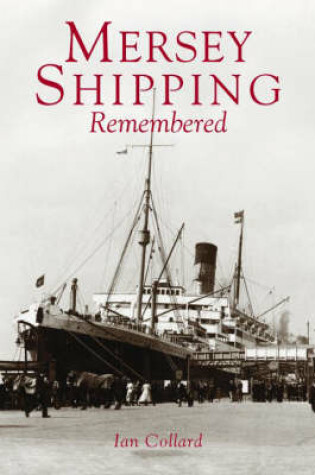 Cover of Mersey Shipping Remembered