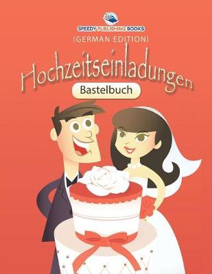 Book cover for Bastelbuch Hochzeitseinladungen (German Edition)