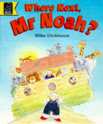 Book cover for Where Next, Mr.Noah?