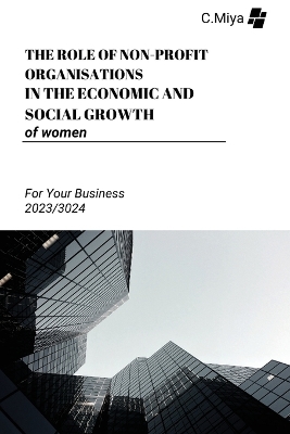 Book cover for The role of non-profit organisations in the economic and social growth of women