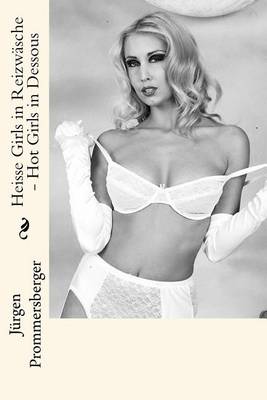 Book cover for Heisse Girls in Reizwasche - Hot Girls in Dessous