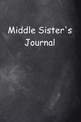 Book cover for Middle Sister's Journal Chalkboard Design