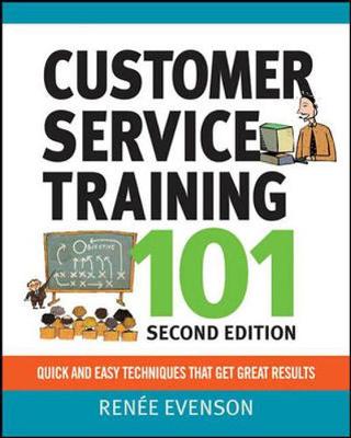 Book cover for Customer Service Training 101: Quick and Easy Techniques That Get Great Results