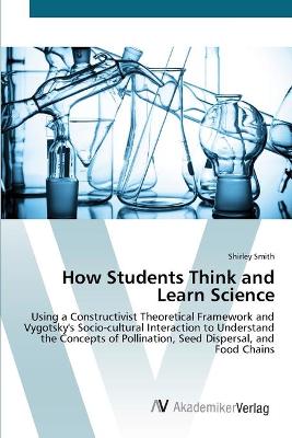 Book cover for How Students Think and Learn Science