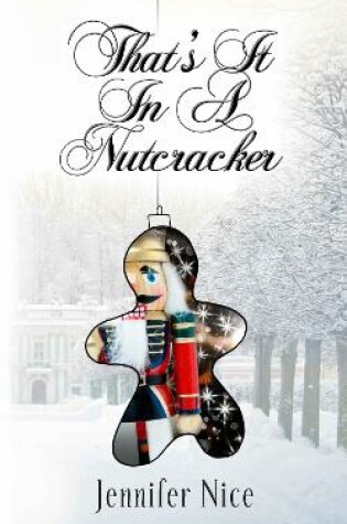 Cover of That's It In A Nutcracker