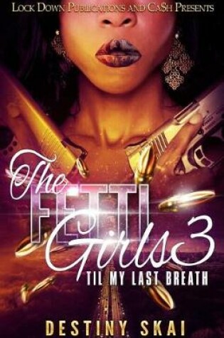 Cover of The Fetti Girls 3