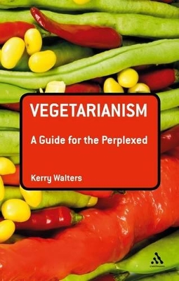 Book cover for Vegetarianism: A Guide for the Perplexed