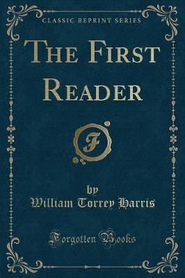 Book cover for The First Reader (Classic Reprint)