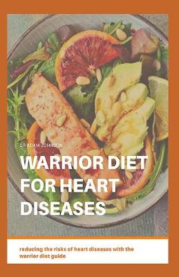 Book cover for Warrior Diet for Heart Diseases