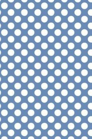 Cover of Polka Dots - Blue-Gray 101 - Lined Notebook With Margins 5x8