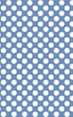 Book cover for Polka Dots - Blue-Gray 101 - Lined Notebook With Margins 5x8