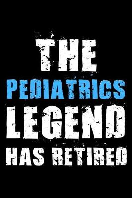 Book cover for The Pediatrics legend has retired