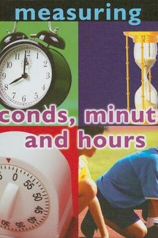 Cover of Seconds, Minutes, and Hours