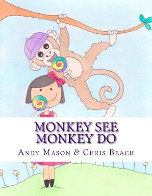 Book cover for Monkey See Monkey Do