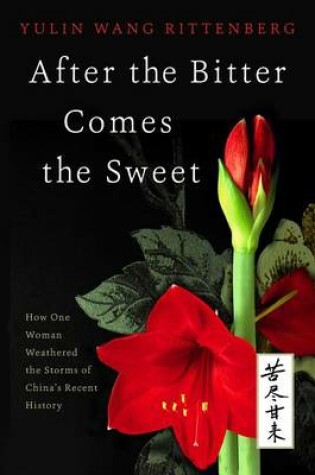 Cover of After the Bitter Comes the Sweet