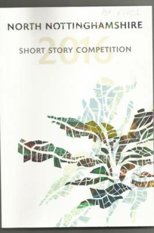 Cover of North Nottinghamshire Short Story Competition
