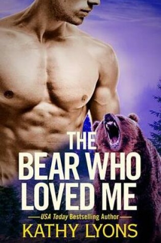 The Bear Who Loved Me