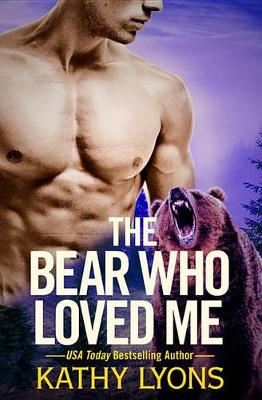 Book cover for The Bear Who Loved Me