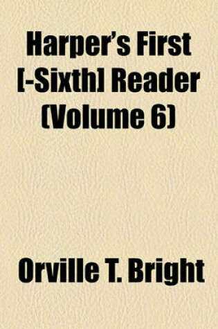 Cover of Harper's First [ -Sixth] Reader (Volume 6)