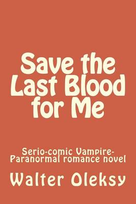 Book cover for Save the Last Blood for Me