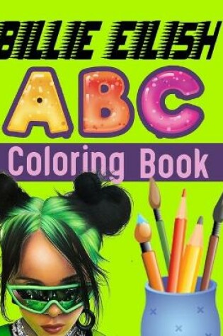 Cover of BILLIE EILISH ABC Coloring Book