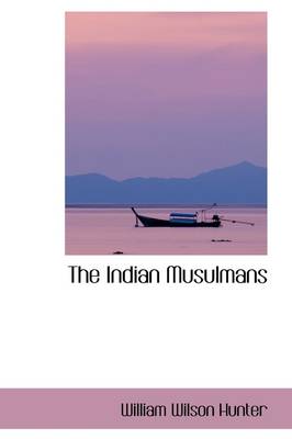 Book cover for The Indian Musulmans