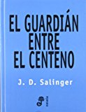 Book cover for Guardian Entre El Centeno, El - Tapa Dura -