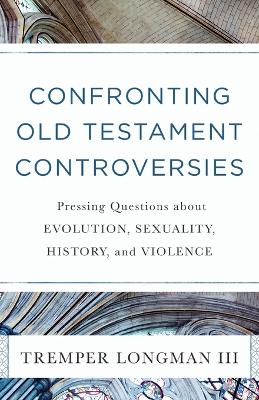 Book cover for Confronting Old Testament Controversies