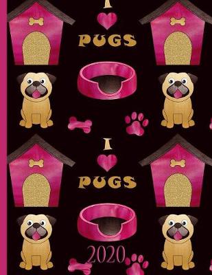 Book cover for I Love Pugs Doghouse with Bones for Cute Dog