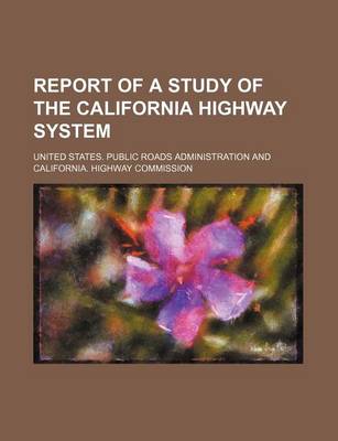 Book cover for Report of a Study of the California Highway System