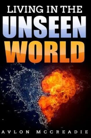 Cover of Living in the Unseen World
