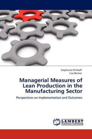Cover of Managerial Measures of Lean Production in the Manufacturing Sector